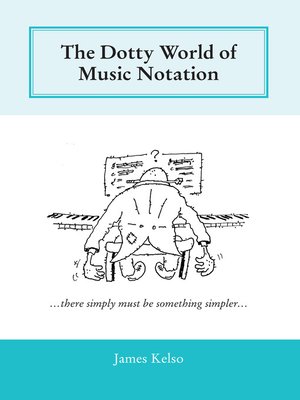 cover image of The Dotty World of Music Notation